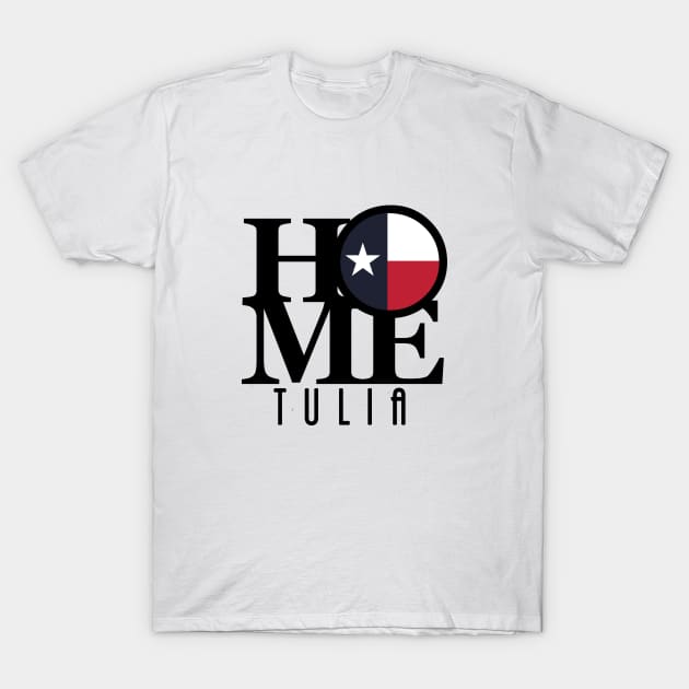 HOME Tulia Texas T-Shirt by HometownTexas